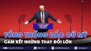 Trước ngày nhậm chức, ông Trump đưa cam kết mạnh mẽ - VNA