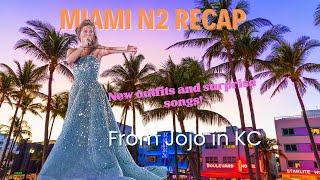 Miami N2 Recap!