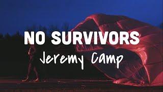 Jeremy Camp - No Survivors (Lyric Video)