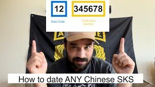 How to date ANY Chinese SKS