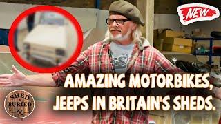 Shed and Buried - New Episode This Week - Discover the Amazing Motorbikes, jeeps in Britain's Sheds.