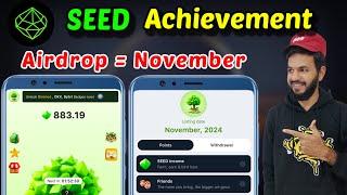 Seed Achievement Binance & Bybit | Seed Airdrop November Listing date out | Seed Badges unlock 