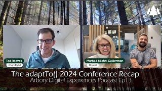 The adaptTo() 2024 Conference Recap - Arbory Digital Experiences Ep13