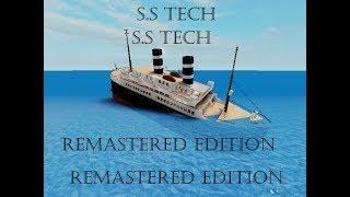 S.S Tech Sinking [REMASTERED EDITION]