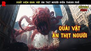 [Review Phim] Xuất Hiện Quái Vật Sử Thi Khổng Lồ Tấn Công Thành Phố