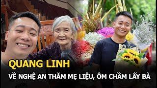 Quang Linh về Nghệ An thăm mẹ Liệu, ôm chầm lấy bà