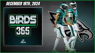 Birds 365: A Philadelphia Eagles Show | Wednesday December 18th, 2024