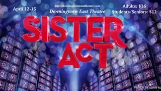 Sister Act in Production!