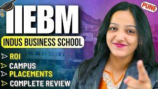 IIEBM-Indus Business School Complete Review For MBA || Placement || Campus || Total Fees || ROI 