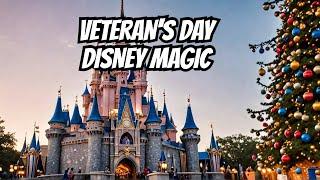 The MAGIC of Disney World on Veteran's Day