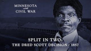 Split in Two: The Dred Scott Decision -- 1857