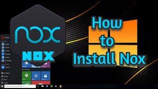 How to Install Nox on a Windows 10 PC - InstallGeeks