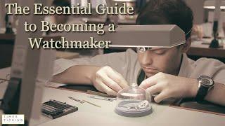 How to Become a Professional Watchmaker