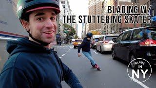 Blading With The Stuttering Skater