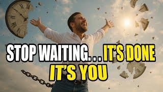 Stop Waiting — You Can’t Manifest What You’re Still Waiting For