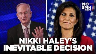 Nikki Haley's Inevitable Decision