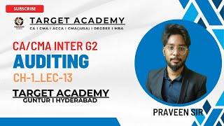 13.CA/CMA_INTER_G2_NEW_BATCH_AUDITING_CH-1_LEC-13_BY_PRAVEEN_SIR #ca #cainter #cma #cmainter #cmausa