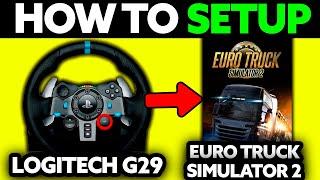 How To Setup Logitech G29 on PC Euro Truck Simulator 2 (2025) - Step by Step