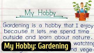 Essay on My Hobby is Gardening || My hobby gardening essay in English |My Hobby Gardening paragraph