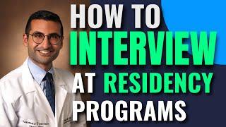 How to Interview for Residency Programs | Residency Interviews 2024/2025