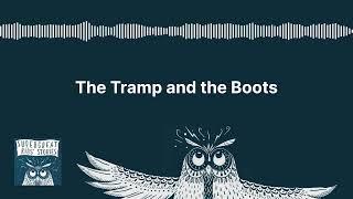 The Tramp and the Boots