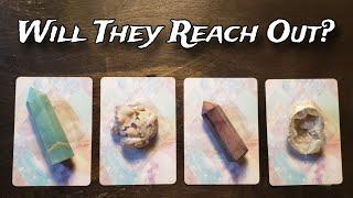 ️ Will They Reach Out? When? Why?  Pick A Card Love Reading