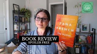 The Hunter Book Review / Exploring The Dark & Beautiful Irish Countryside / Tana French / Mystery