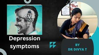 Depression symptoms (ಖಿನ್ನತೆಯ ಲಕ್ಷಣಗಳು)