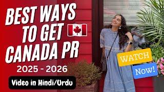 How to get Canadian PR in 2025 Easily without any Employer Support or LMIA | ZESTE IMMIGRATION