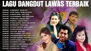 Lagu Dangdut Lawas Full Album Terbaik Sepanjang Masa Mirnawati,Evie Tamala, Imam S Arifin,Rana Rani