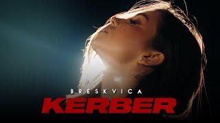 Breskvica - KERBER (Official Video)