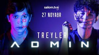 Admin seriali | Rasmiy treyler | 27-noyabr | Salom TV