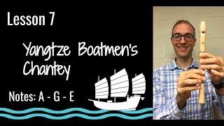 Reorder Lesson 7: How to Play "Yangtze Boatmen's Chantey"