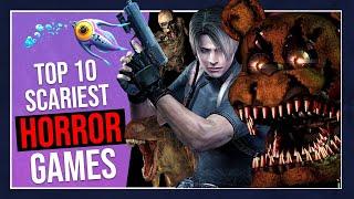 10 Best Horror Games To Play Right Now