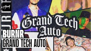 BURNR - Grand Tech Auto (Official Audio) [Be Yourself Music]