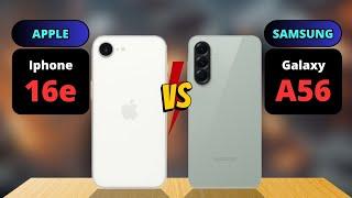 Iphone 16e vs Samsung Galaxy A56 Comparison