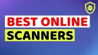 How to Check Any File or URL for Virus Online | Best Online Virus Scanners