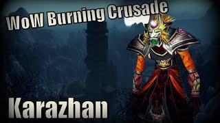 WoW Burning Crusade - Karazhan (Mage POV)