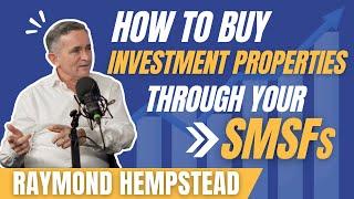 How to Invest in Property with Your Super Fund (SMSF) in 2024