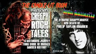 CREEPY ROCK TALES (The strange disappearance and death of Philip Taylor Kramer)