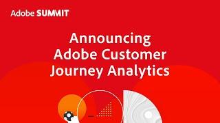 Adobe Announces Adobe Customer Journey Analytics, a New Enterprise App in Adobe Experience Cloud