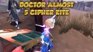 Doctor Almost 5 Cipher Kite | Identity V |第五人格 | 제5인격 | アイデンティティV | Doctor