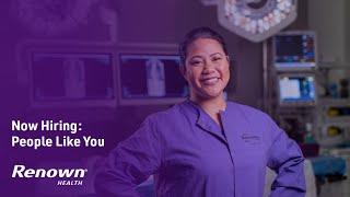 Renown Health - Now Hiring: People Like You