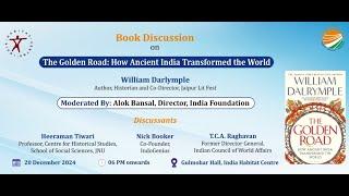 The Golden Road : How Ancient India Transformed the World by William Dalrymple | Book Discussion