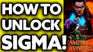 How To Unlock Sigma Vampire Survivors (2024)