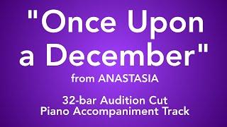 "Once Upon a December" from Anastasia - 32-bar Audition Cut Piano Accompaniment