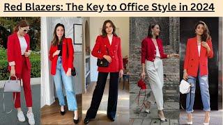 Red Blazers: The Key to Office Style in 2024! | office outfit ideas | work outfits #ootd