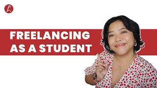 Freelancing as a Student? Here's How To Get Work This Summer