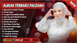 FAUZANA - BASARAH KA GARIH TANGAN LAGU MINANG TERBARU FULL ALBUM TERPOPULER 2024 VIRAL TIKTOK