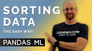 Sorting And Ordering Data - Pandas For Machine Learning 17